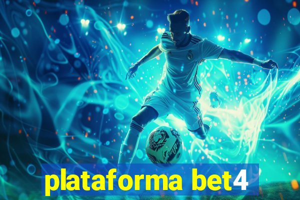 plataforma bet4